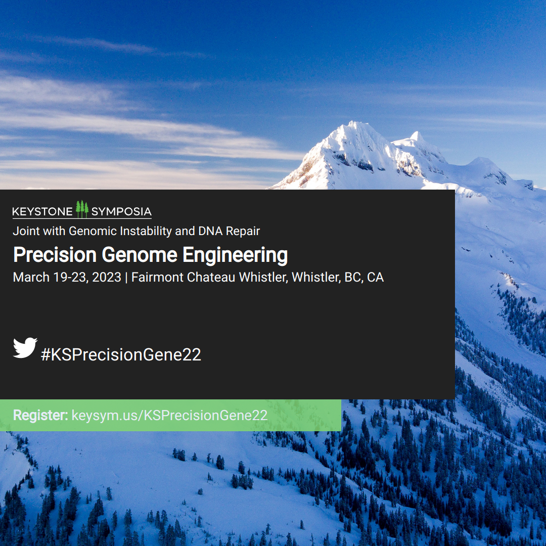 Precision Genome Engineering Keystone Symposia Digital Toolkit